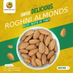 Premium quality Roghni Almonds (Roghni Badam) by Golden Dry Fruit – fresh, oil-rich, nutritious almonds for brain and body health