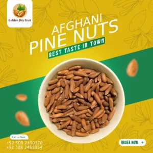 Premium Afghani pine nuts (Chilgoza) Gold Class by Golden Dry Fruit – top-quality dry fruit for snacking in Pakistan